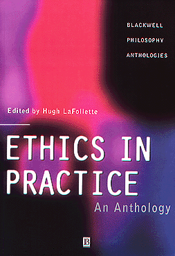 Cover of Ethics in Practice: An Anthology (1st edition)